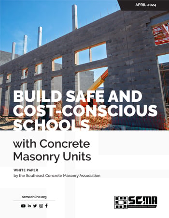 Build Safe and Cost-Conscious Schools with Concrete Masonry Units